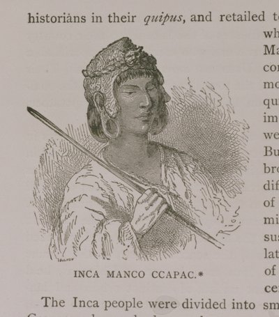Manco Capac（西暦1200年頃）、「アメリカの叙述的かつ重要な歴史」から出版。 1889年（彫刻） 作： English School