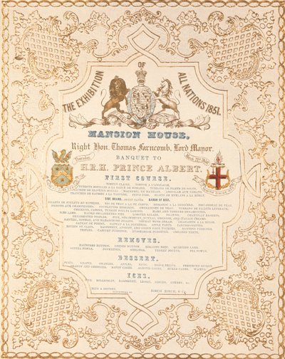 1851年ロンドンの万国博覧会を記念する、マンションハウスでのプリンスアルバートの宴会メニュー 作： English School