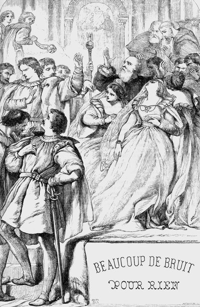 Much Ado About Nothing - 1866年「ウィリアム・シェイクスピア全集」の挿絵 - この版の挿絵と全体の形は、ロンドンで出版されたCassell