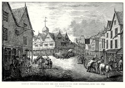 テトベリー・マーケット・プレイスと旧マーケット・ハウス（現在は破壊）、AD1655年建造（エングレーヴィング） 作： English School