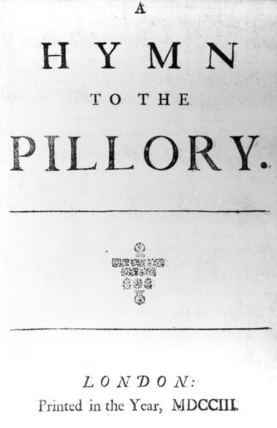 ダニエル・デフォー作の「さらし台への賛美歌」のタイトルページ、1703年（印刷された紙） 作： English School