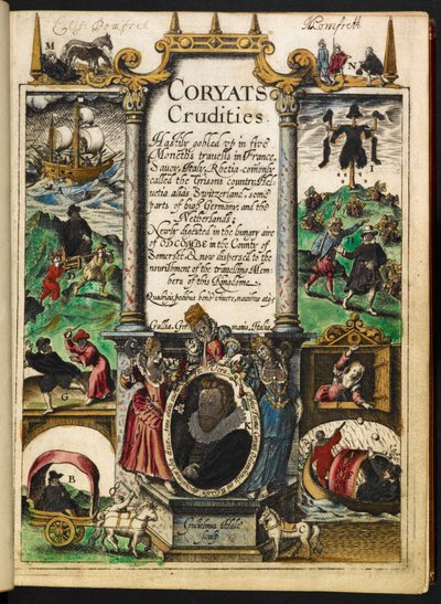 「Coryats Crudities Hastily gobled vp in 5 Moneth trauells...」のタイトル ページ by Thomas Coryat 作： English School