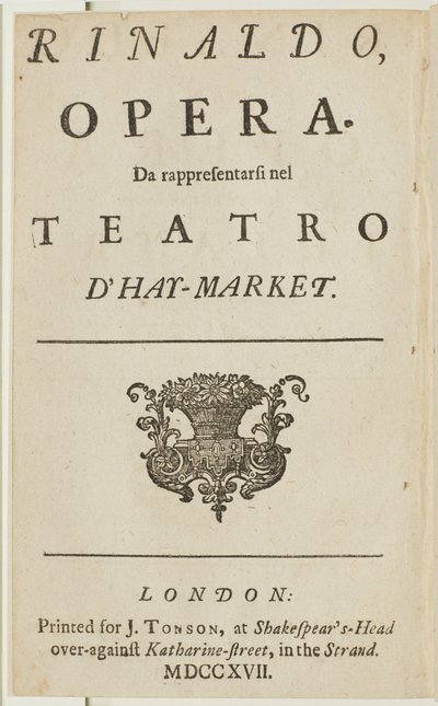 ヘンデルのオペラ「リナルド」の台本のタイトルページ、ジャコモロッシ作、1717年 作： English School