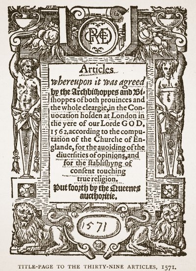 第39条のタイトルページ、1571年、イギリスの教会からの挿絵：HDM Spence-Jonesによる民衆の歴史、出版。 1910年頃（セピア写真） 作： English School