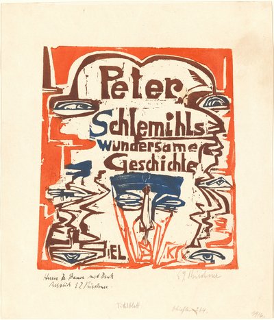 ピーター シュレミールの不思議な物語 ピーター シュレミールの不思議な物語のタイトル ページ、1915 年。 作： Ernst Ludwig Kirchner
