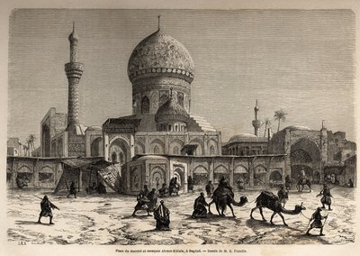 バグダッドのマルシェ広場とアフメット・キアイア・モスク（ユージン・フランダン（1809-1876）が1840年から1842年にかけてのメソポタミア旅行を説明するために描いたもの。1861年「Le tour du monde」に掲載されたエングレーヴィング。セルバのコレクション。 作： Eugene Flandin