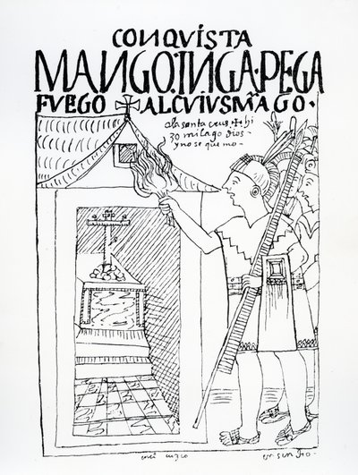マンコインカは、キリスト教の崇拝のために改宗していたキュイスマンゴーのインカ宮殿を焼き尽くそうとしますが、神が介入します（木版画） 作： Felipe Huaman Poma de Ayala