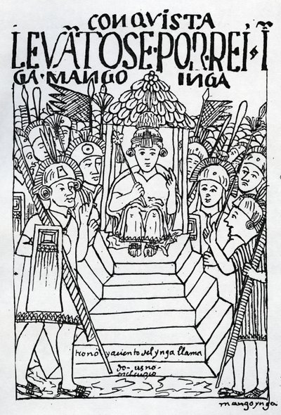 クスコの玉座に新たに戴冠したマンコインカ（木版画） 作： Felipe Huaman Poma de Ayala