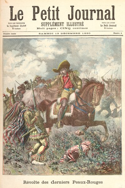 1890年12月13日「Le Petit Journal」より、The Redskins of the Redskinsの反乱 作： Fortune Louis Meaulle and Henri Meyer