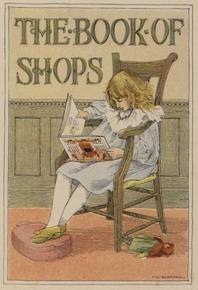 ベッドフォード・ブック・オブ・ショップ口絵（カラーリトグラフ） 作： Francis Donkin Bedford