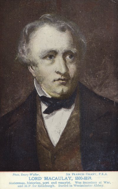 トーマス・バビントン・マコーレー（1800-1859）、イギリスの政治家および歴史家 作： Francis Grant