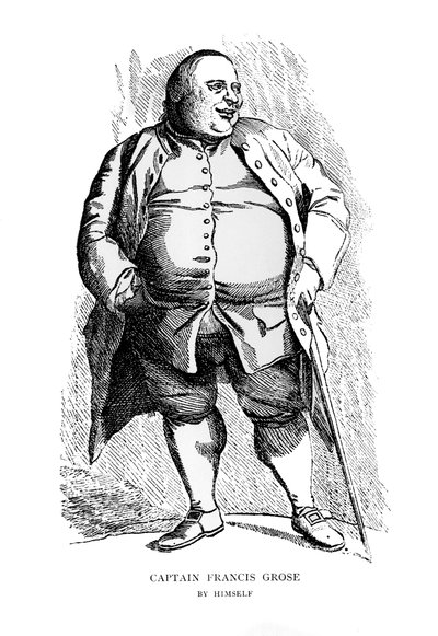 キャプテンフランシスグロース自身、18世紀。 作： Francis Grose