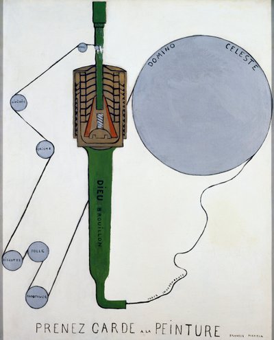 Prenez garde a la peinture（絵画に気をつけろ） 作： Francis Picabia