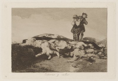 それらを埋めて静かにしてください、プレート18 戦争の災害から 作： Francisco de Goya