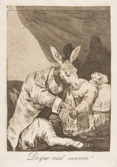 Los Caprichosのプレート40：1799年、彼はどんな病気で死ぬのでしょうか。 作： Francisco de Goya