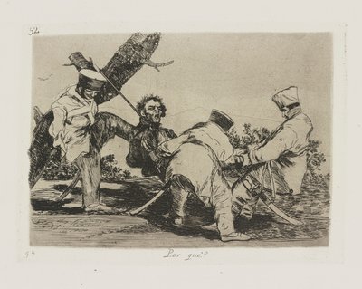 どうして？？ （なぜ？）、pl。 シリーズ「戦争の惨事」から 32 作： Francisco de Goya