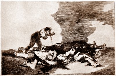 The Disasters of War: Para eso habeis nacido (だから君は生まれた) 作： Francisco Jose de Goya y Lucientes