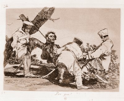 戦争の惨禍：なぜ（下絵からのエッチング 作： Francisco de Goya