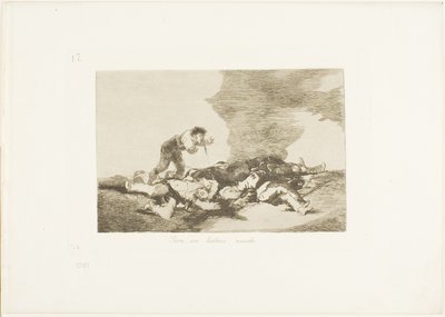 This is What You Were Born For、『戦争の惨事』のプレート 12 作： Francisco Jose de Goya y Lucientes