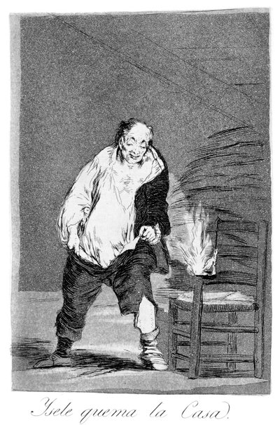 そして、彼の家は1799年に燃えています 作： Francisco de Goya