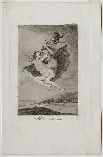カプリコス：そこに行く.. 作： Francisco de Goya