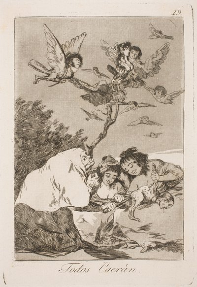 彼らはすべて落ちるだろう 作： Francisco de Goya