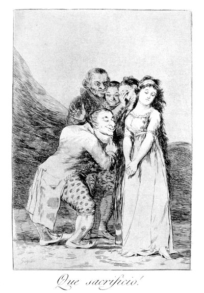 なんという犠牲だ！、1799 作： Francisco de Goya