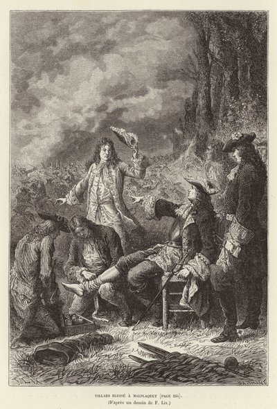 Villars blesse a Malplaquet.スペイン継承戦争、マプラケの戦いで負傷したフランスの元帥、クロード・ルイ・ヘクトール・ド・ヴィラール 作： Frederic Theodore Lix