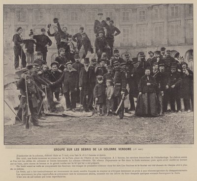 La Commune de Paris, Groupe Sur Les Debris De La Colonne Vendome (パリ・コミューン、ヴァンドーム植民地の残骸に関するグループ) 作： French Photographer