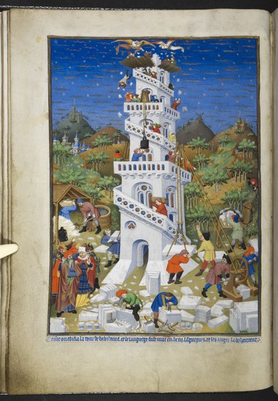 追加 Ms 18850 f.17v バベルの塔の建物、Book of Hours (The Bedford Hours) から c.1410-30 (ベラムにインク、色、金) 作： French School