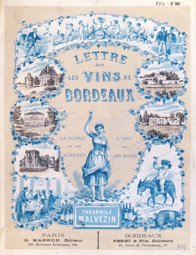 テオフィルマルヴェザン、1889年によるLettre sur les Vins de Bordeauxの出版を宣伝する広告 作： French School