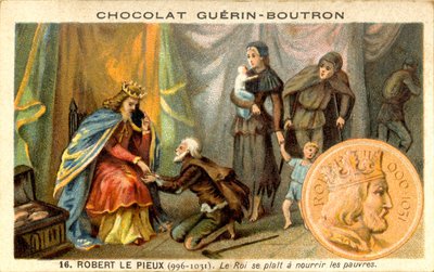 チョコレートのクロモリトグラフィーの宣伝ゲリン・ブトロン、ロバート2世は996年から1031年までフランク人の敬虔な王と呼ばれました王は貧しい人々を養うのが好きです（クロモリトグラフィー） 作： French School