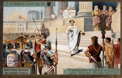 古代ローマ。ジュピターに供物を捧げるためにキャピトルに向かう凱旋門 - Chromolithography Liébig, v.1900 作： French School