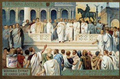 古代ローマ：新しい法律を提案する廷臣 - リービッヒ・クロモリトグラフィー V.1900 作： French School