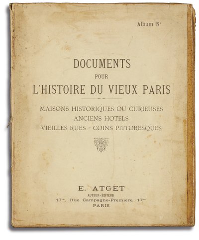 EugeneAtgetによるアルバム「Documentspourl "histoire du vieux Paris"」の表紙、1910年頃 作： French School