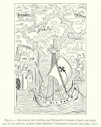 クリストファー・コロンブスによる西インド諸島の発見；コロンブスの絵とされ、Epistola Christofori Columbiに掲載されたもので、年代不詳、in-8o（エングレーヴィング）。 作： French School