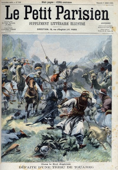 アルジェリア南部でトゥアレグ族をフランス軍と戦わせた（"Le petit Parisien "より）。 作： French School