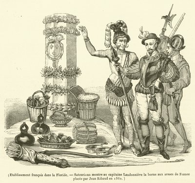 フロリダのフランス人入植地、サトゥーリオナがキャプテン・ロードニエールに1562年にジャン・リボーが設置したフランスの紋章が描かれた石碑を見せる（版画 作： French School