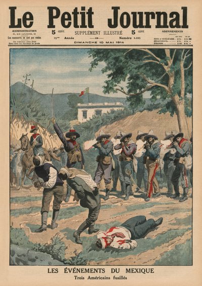メキシコのイベント、3人のアメリカ人の撮影、「ルプチジャーナル」の表紙イラスト、補足イラストレーター、1914年5月10日 作： French School