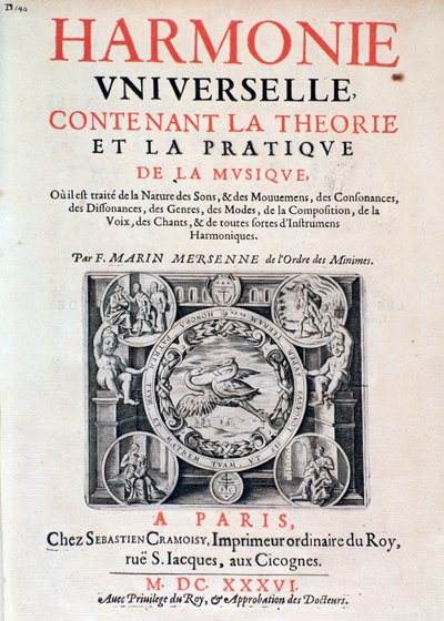 マリンメルセンヌ（マリンメルセンヌまたはルペールメルセンヌ）（1588-1648）、1637年の音楽の理論と実践を含むユニバーサルハーモニーの口絵。 作： French School