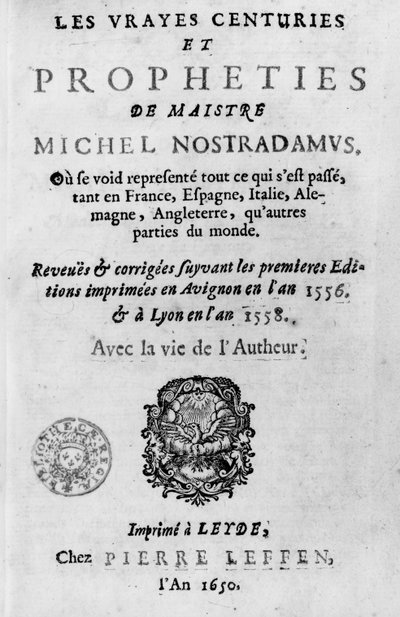 Ley Vrayes Centuries et Propheties de Maistre Michel Nostradamusへの口絵 作： French School