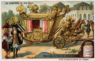 ルイ14世のガラの馬車 - リービッヒ・クロモリトグラフィー、20世紀初頭 作： French School