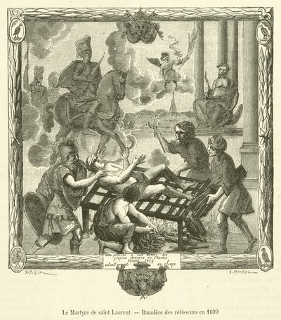 聖ローレンスの殉教、1699年のBanniere des rotisseurs(エングレーヴィング) 作： French School