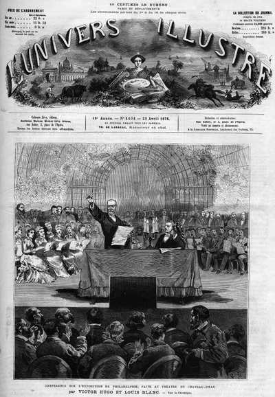 ヴィクトル・ユーゴー（1802-1885）とルイ・ブラン（1811-1882）がシャトー・ドー劇場で行ったフィラデルフィア万国博覧会に関する講演。イラストレーション・ユニバース」の版画 作： French School