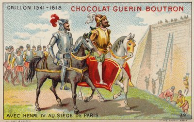 パリ包囲戦でヘンリー4世と一緒にいるフランス軍人ルイ・デス・バルブ・ド・ベルトン・ド・クリヨン（クロモリト 作： French School