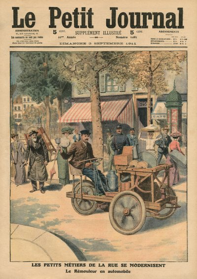 ストリートジョブの近代化、彼の車のナイフグラインダー、「Le Petit Journal」のイラスト、サプリメントイラストレーター、1911年9月3日（カラーリソ） 作： French School