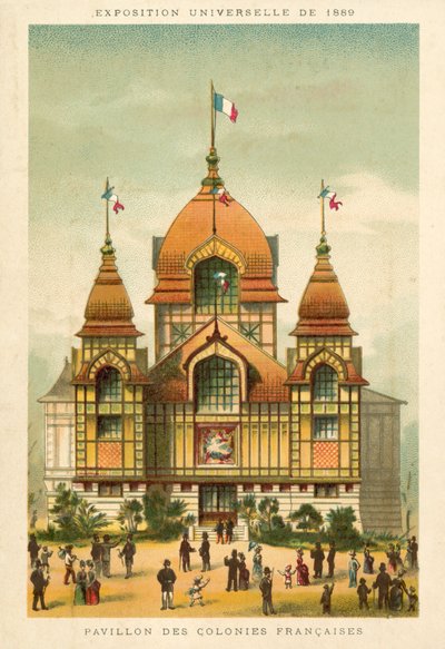 フランス植民地のパビリオン、1889年パリ万国博覧会 作： French School