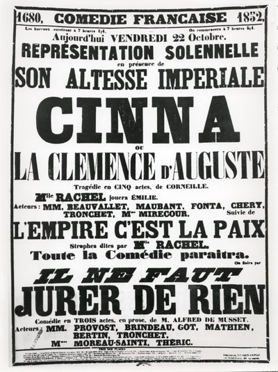 1852年10月22日にコメディフランセーズで公演されたコルニーユの悲劇、シナの宣伝ポスター、続いて詩「レンパイアセストラペ」のリサイタルとアルフレッドドムスの公演 作： French School