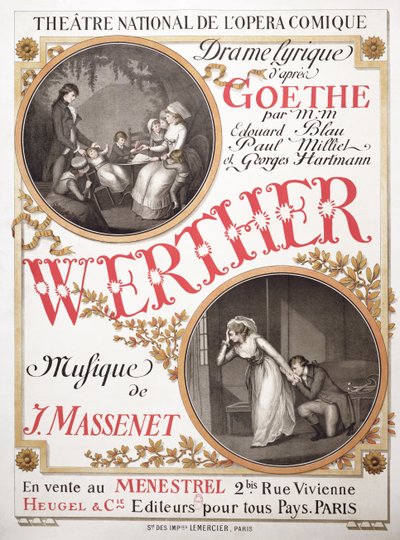 ウェルスのポスター、ジュールマセネ（1842-1912）、パリ国立オペラコミ劇団（1893年）、r8：ヨハンヴォルフガングフォンゲーテ（1749-1832）; 作： French School
