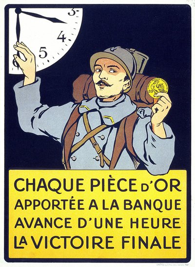 1914年に印刷されたポスター。"銀行に金貨を持ってくるごとに、最終的な勝利を1時間進める"（毛むくじゃらの男がフラン硬貨を持っている）。 作： French School